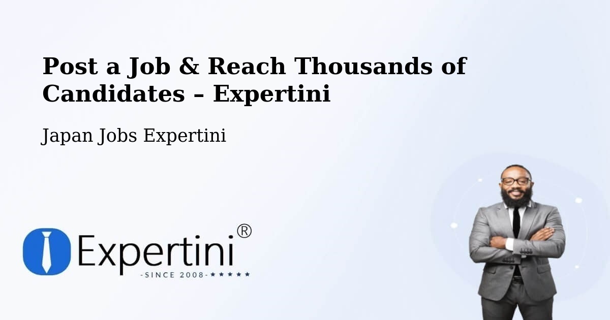 Post a Job in Chatan – Hire the Right Talent - Chatan, Japan Jobs Expertini