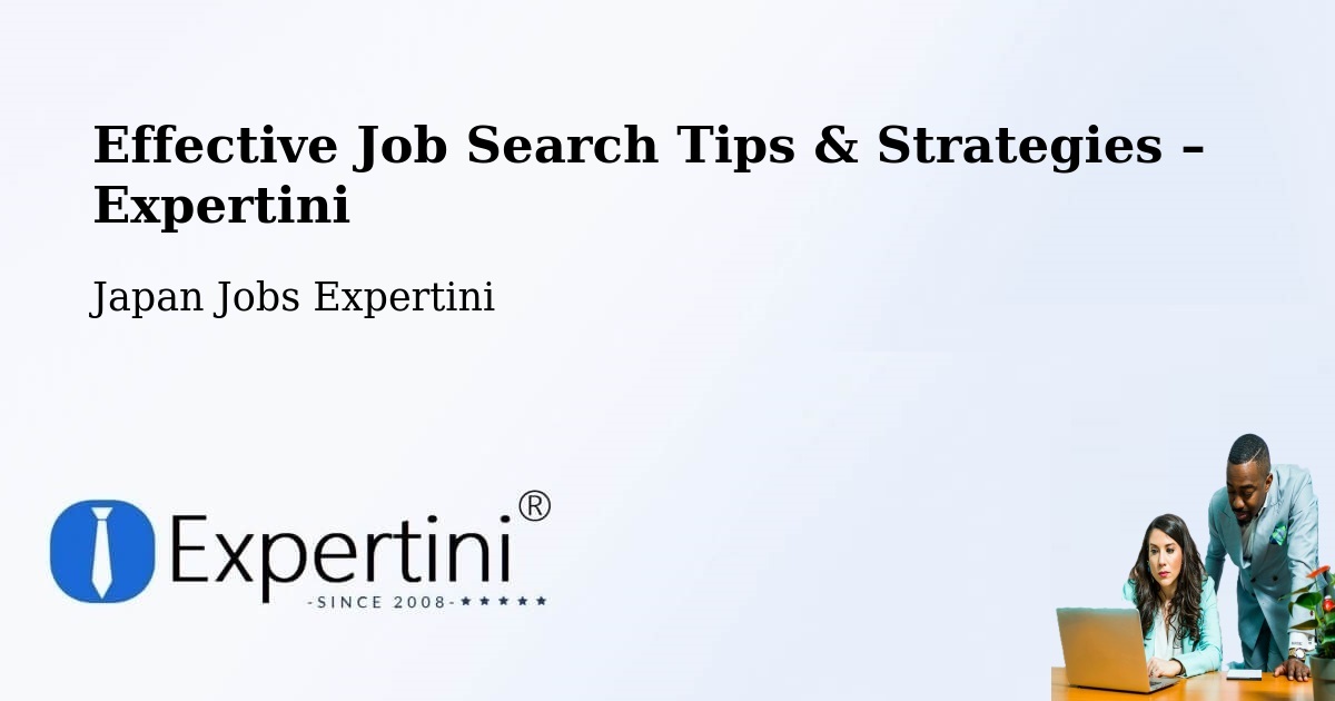 Job Search Tips & Strategies for Job Seekers – Chatan - Chatan, Japan Jobs Expertini